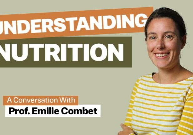 Stress-Free Longevity Episode 16: understanding nutrition and evidence-based healthy eating with Prof. Emilie Combet