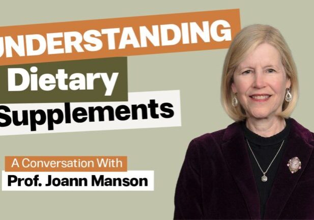 Professor Joann Manson Dietary Supplements Podcast episode 15